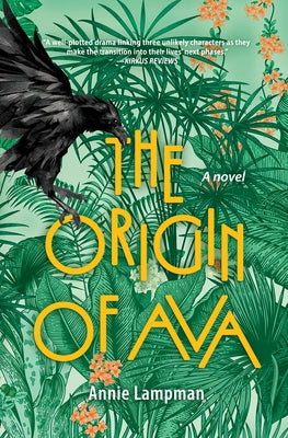 The Origin of Ava by Lampman, Annie