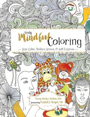 Truly Mindful Coloring Paperback Ipbooks