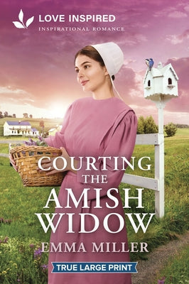 Courting the Amish Widow: An Uplifting Inspirational Romance by Miller, Emma