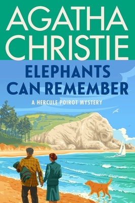 Elephants Can Remember: A Hercule Poirot Mystery: The Official Authorized Edition by Christie, Agatha