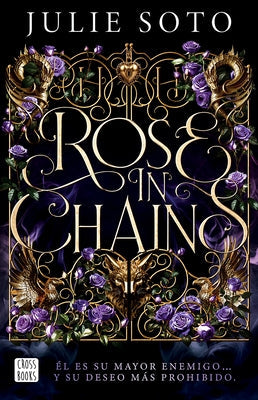 Rose in Chains (the Evermore Trilogy 1) by Soto, Julie