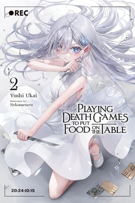 Playing Death Games to Put Food on the Table, Vol. 2: Volume 2 by Ukai, Yushi