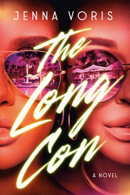 The Long Con by Voris, Jenna