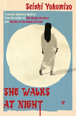 She Walks at Night by Yokomizo, Seishi