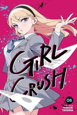 Girl Crush, Vol. 6 by Tayama, Midori