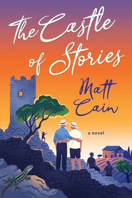 The Castle of Stories by Cain, Matt