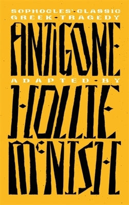 Antigone: A New Adaptation of the Classic Greek Tragedy Paperback Fleet