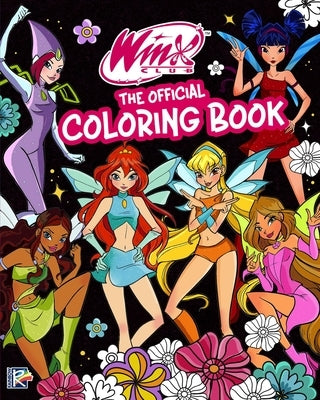 Winx Club: The Official Coloring Book by Editors of Ulysses Press