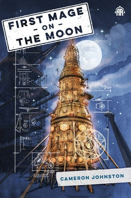 First Mage on the Moon by Johnston, Cameron