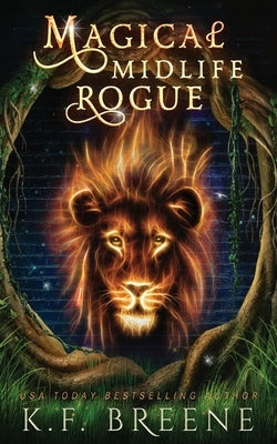 Magical Midlife Rogue by Breene, K. F.