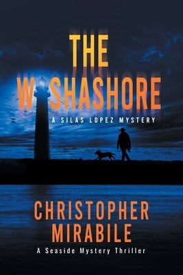 The Washashore: A Seaside Mystery Thriller by Mirabile, Christopher