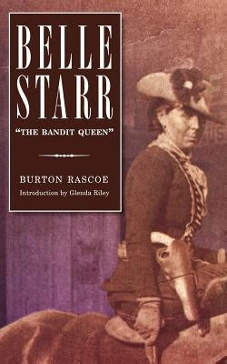 Belle Starr: The Bandit Queen Paperback Bison