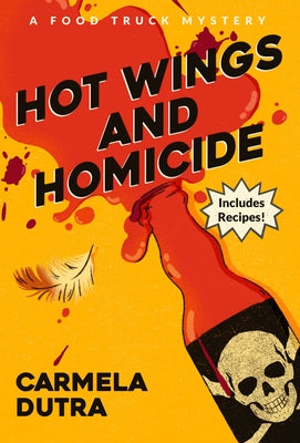 Hot Wings and Homicide by Dutra, Carmela