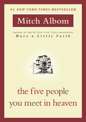 The Five People You Meet in Heaven by Albom, Mitch