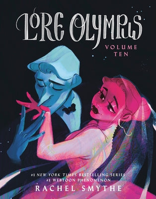 Lore Olympus: Volume Ten by Smythe, Rachel