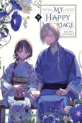 My Happy Marriage, Vol. 9 (Light Novel): Volume 9 by Agitogi, Akumi