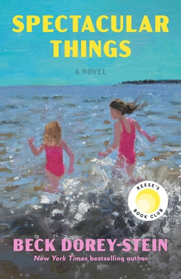 Spectacular Things: Reese's Book Club by Dorey-Stein, Beck
