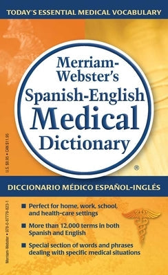 Merriam-Webster's Spanish-English Medical Dictionary by Merriam-Webster