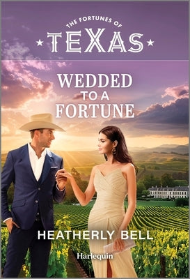 Wedded to a Fortune by Bell, Heatherly