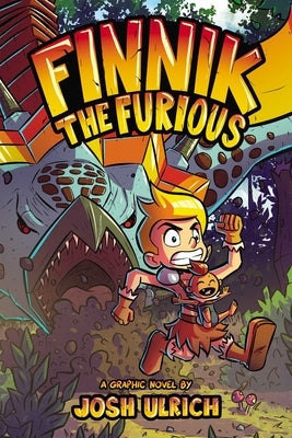 Finnik the Furious: An Original Graphic Novel Volume 1 by Ulrich, Josh
