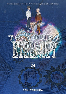 To Your Eternity 24 by Oima, Yoshitoki