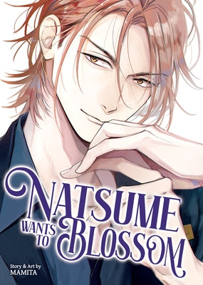 Natsume Wants to Blossom [Natsume Wants Book 2] by Mamita