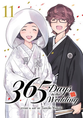 365 Days to the Wedding Vol. 11 by Wakaki, Tamiki