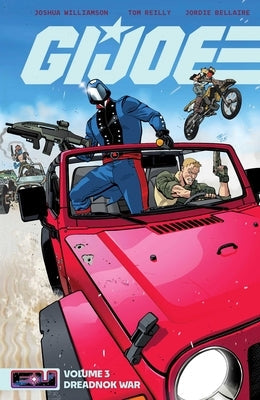 G.I. Joe Vol. 3: Dreadnok War by Williamson, Joshua