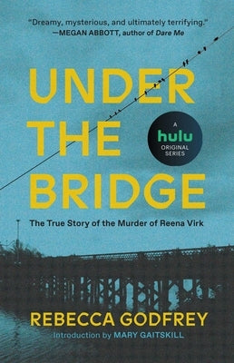 Under the Bridge by Godfrey, Rebecca