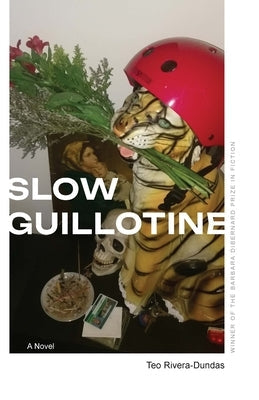 Slow Guillotine by Rivera-Dundas, Teo