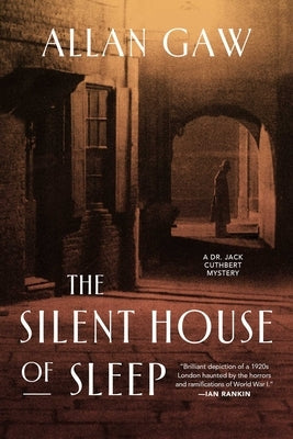 The Silent House of Sleep by Gaw, Allan
