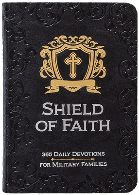 Shield of Faith: 365 Daily Devotions for Military Families by Stalnecker, Susanne