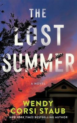 The Lost Summer by Staub, Wendy Corsi