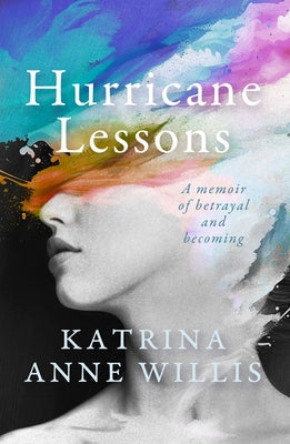 Hurricane Lessons: A Memoir by Willis, Katrina
