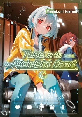 Tune in to the Midnight Heart 6 by Igarashi, Masakuni