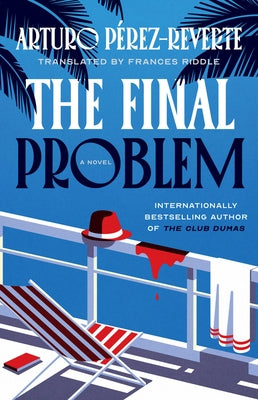 The Final Problem by Perez-Reverte, Arturo