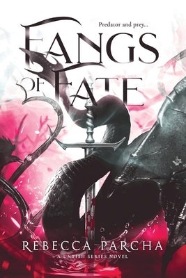 Fangs of Fate by Parcha, Rebecca