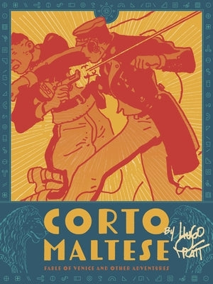 Corto Maltese: Fable of Venice and Other Adventures by Pratt, Hugo