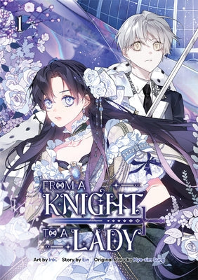 From a Knight to a Lady Volume 1 by Ink
