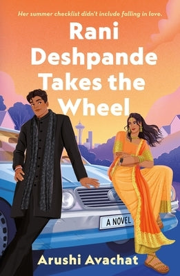 Rani Deshpande Takes the Wheel by Avachat, Arushi