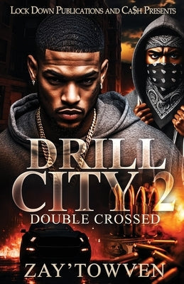 Drill City 2 by Zay'towven