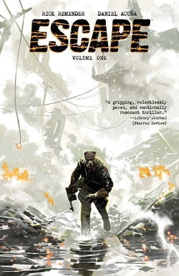 Escape Volume 1 by Remender, Rick