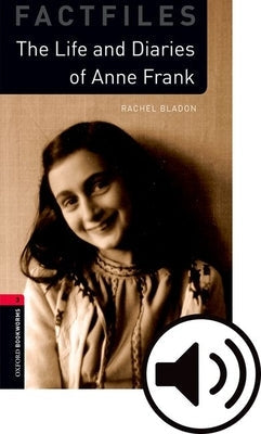 Oxford Bookworms 3e Fact File 3 Anne Frank MP3 Pack Paperback Oxford