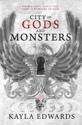 City of Gods and Monsters by Edwards, Kayla