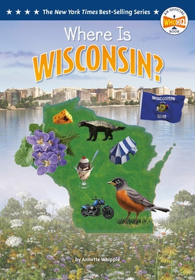 Where Is Wisconsin? by Whipple, Annette