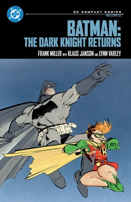 Batman: The Dark Knight Returns: DC Compact Comics Edition by Miller, Frank