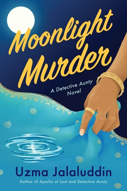 Moonlight Murder: A Detective Aunty Novel by Jalaluddin, Uzma