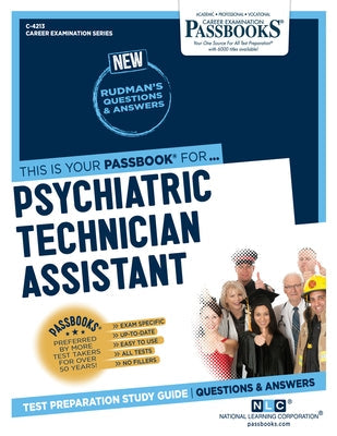 Psychiatric Technician Assistant: Passbooks Study Guidevolume 4213 Paperback Passbooks