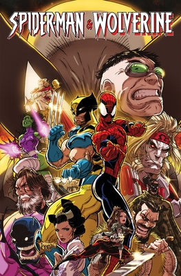 Spider-Man & Wolverine Vol. 2: Life & Death Choices by Guggenheim, Marc