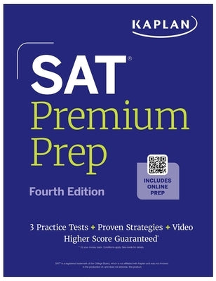 SAT Premium Prep: Fourth Edition by Kaplan Test Prep